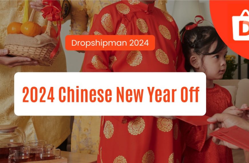 Dropshipman 2024 Chinese New Year Notice