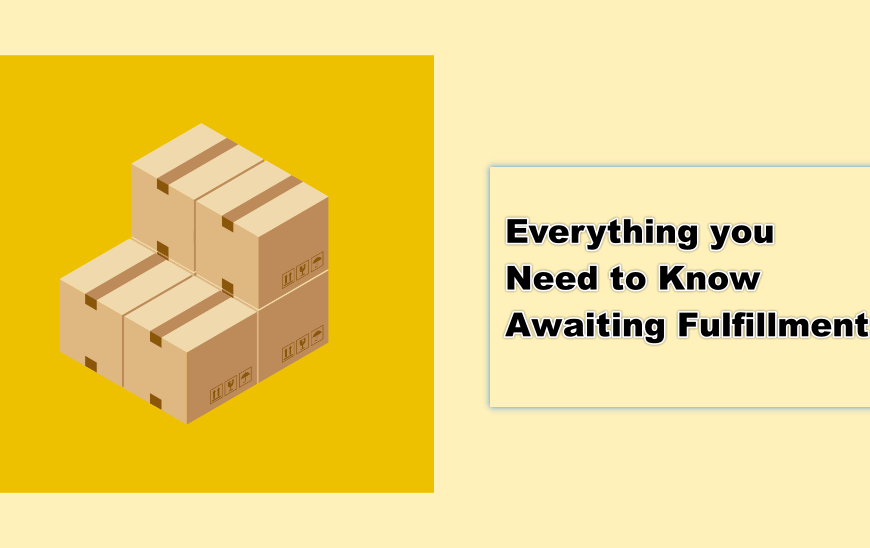 awaiting fulfillment
