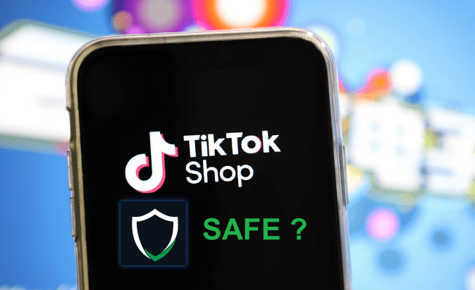 tiktok shop safe