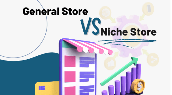 general vs niche store